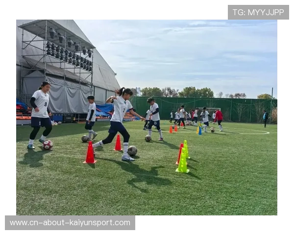 青年足球训练方法优化推动技术型球员成长路径，足球青训发展